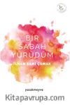 Bir Sabah Yürüdüm