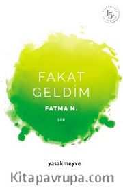 Fakat Geldim