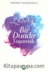 Bir Duadır Yaşamak