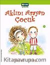 Aklını Arayan Çocuk