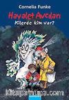 Hayalet Avcıları-1: Kilerde Kim Var?