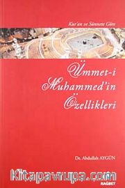 Kur'an ve Sünnete Göre Ümmet-i Muhammed'in Özellikleri