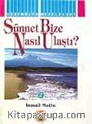 Sünnet Bize Nasıl Ulaştı?