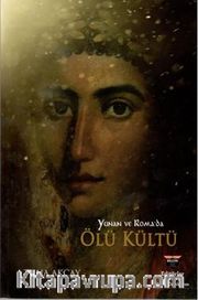 Yunan ve Roma'da Ölü Kültü