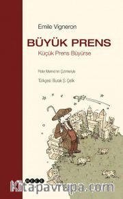 Büyük Prens <br /> Küçük Prens Büyürse
