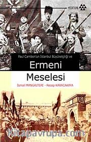 Paul Cambon'un İstanbul Büyük Elçiliği ve Ermeni Meselesi