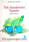 Türk Atasözlerinden Seçmeler / 100 Temel Eser