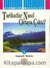 Tarikatlar Nasıl Ortaya Çıktı?