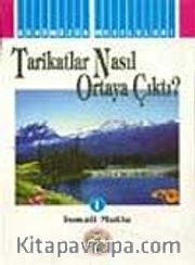 Tarikatlar Nasıl Ortaya Çıktı?