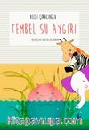 Tembel Su Aygırı