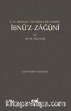 V.- VI. Yüzyılda Tartışmalı Bir Hanbeli İbnü’z-Zağuni ve Sıfat Anlayışı