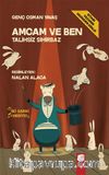 Amcam ve Ben / Talihsiz Sihirbaz