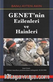 Genet’nin Ezilenleri ve Hainleri