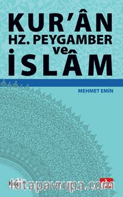 Kur’an, Hz. Peygamber ve İslam
