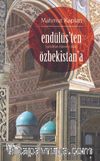 Endülüs’ten Özbekistan’a (Seyahat-Name-i Zair)