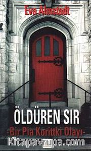 Öldüren Sır <br /> Bir Pia Korittki Olayı