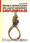 İdamla Yargılanan Bir Alevi Dedesinin Savunması