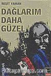Dağlarım Daha Güzel