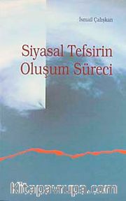 Siyasal Tefsirin Oluşum Süreci