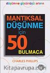 Mantıksal Düşünme İçin 50 Bulmaca