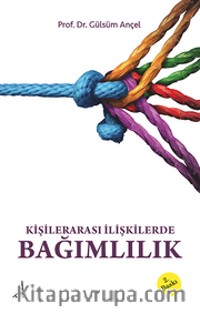 Kişilerarası İlişkilerde Bağımlılık