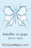 Krizalite ve Pupa