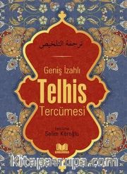 Geniş İzahlı Telhis Tercümesi