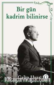 Bir Gün Kadrim Bilinirse