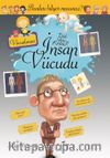 İnsan Vücudu & Bunları biliyor musunuz ?