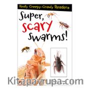 Super, Scary Swarmers (Really Creepy Crawly Readers)