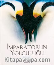 İmparatorun Yolculuğu/Oscar Ödüllü Filmin Kitabı