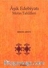 Aşık Edebiyatı  Metin Tahlilleri