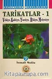 Tarikatlar-1(Vefaiyye,Kadiriyye, Yeseviyye,Rifaiyye,Medyeniyye)