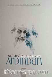 Ali Ulvi Kurucu'nun Ardından