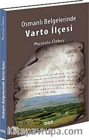 Osmanlı Belgelerinde Varto İlçesi