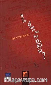 Sizin Dünyanız Hangisi?