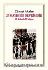 27 Mayıs bir Devrimdir & 50. Yılında 27 Mayıs