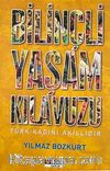 Bilinçli Yaşam Kılavuzu & Türk Kadını Akıllıdır