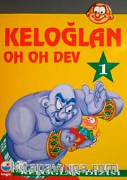 Keloğlan 1 - Oh Oh Dev / Keloğlan Dizisi