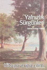 Yalnızlık Sürgünleri