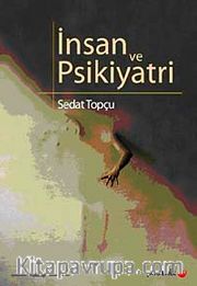 İnsan ve Psikiyatri