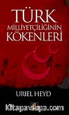 Türk Milliyetçiliğinin Kökenleri