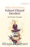 Kibar Hırsızlara Yoksul Filozof Dersleri