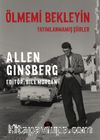 Ölmemi Bekleyin & Yayımlanmamış Şiirler