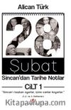28 Şubat Sincan’dan Tarihe Notlar Cilt 1