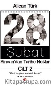 28 Şubat Sincan’dan Tarihe Notlar Cilt 2