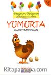 Yumurta & Geziyorum, Görüyorum Üretimden Tüketime