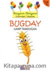Buğday & Geziyorum, Görüyorum Üretimden Tüketime
