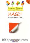 Kağıt & Geziyorum, Görüyorum Üretimden Tüketime