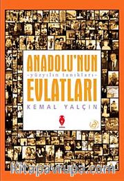 Anadolu'nun Evlatları <br /> Yüzyılın  Tanıkları